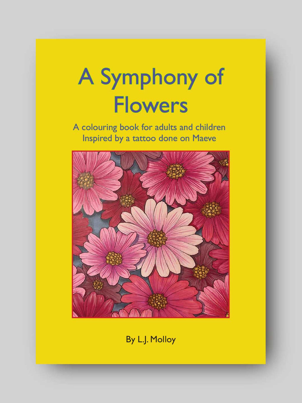 A Symphony of Flowers Colouring Book