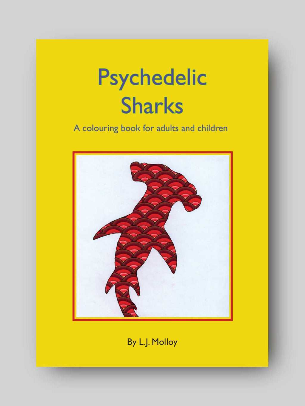 Psychedelic Sharks Colouring Book